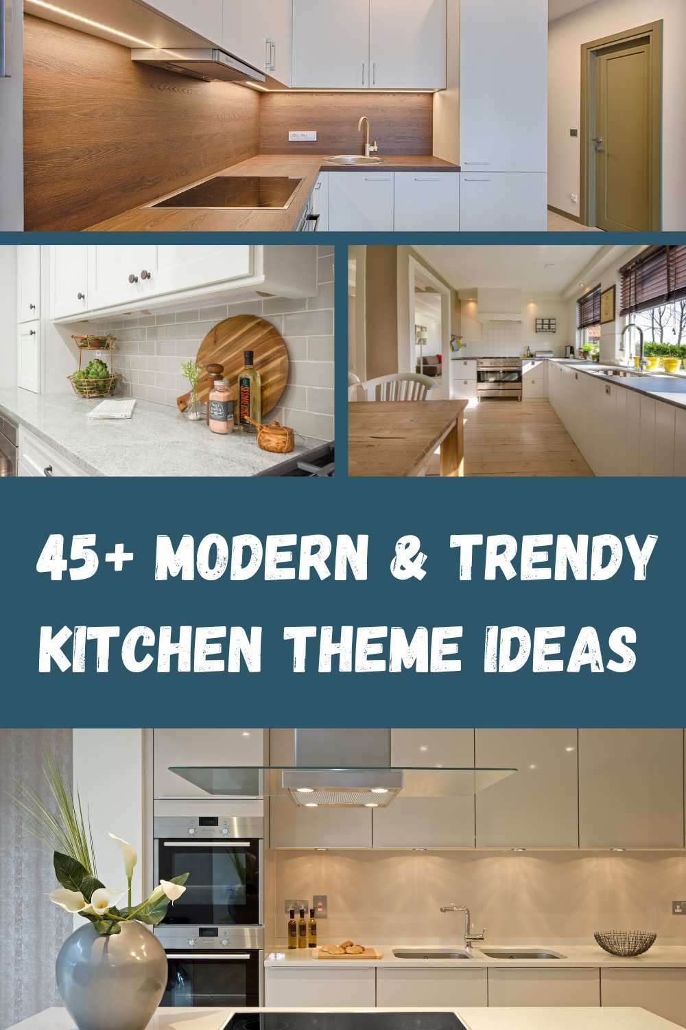 45+ Modern & Trendy Kitchen Theme Ideas to Try