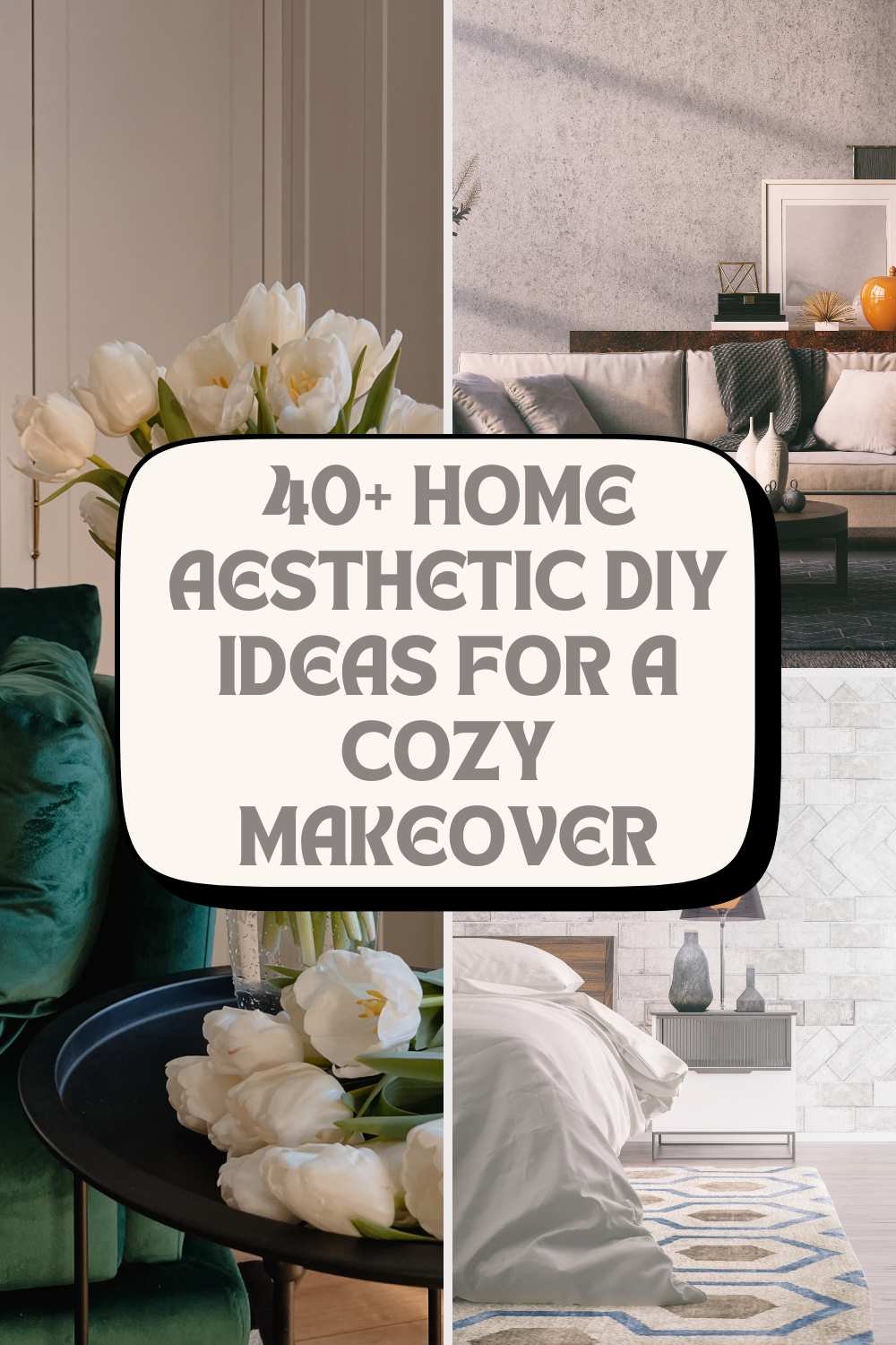 40+ Home Aesthetic DIY Ideas for a Cozy Makeover